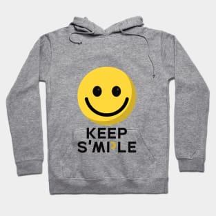 keep smile and simple Hoodie